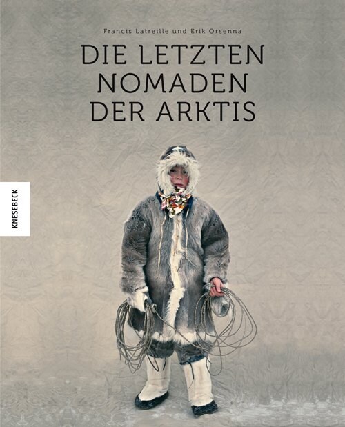 Die letzten Nomaden der Arktis (Hardcover)