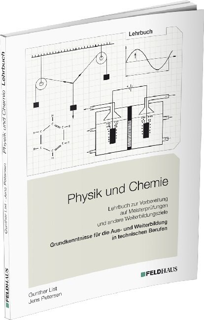 Physik und Chemie - Lehrbuch zur Vorbereitung auf Meisterprufungen und andere Weiterbildungsziele (Paperback)