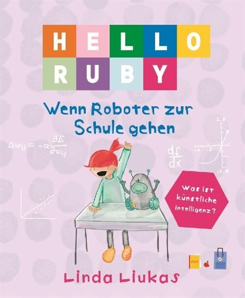 Hello Ruby - Wenn Roboter zur Schule gehen (Hardcover)