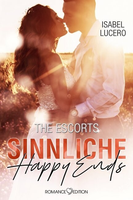 The Escorts: Sinnliche Happy Ends (Paperback)