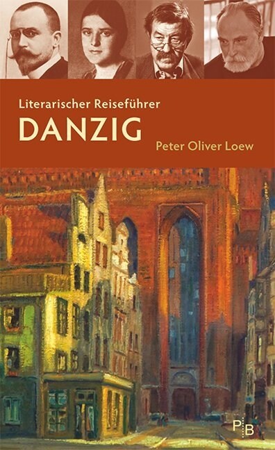 Literarischer Reisefuhrer Danzig (Paperback)