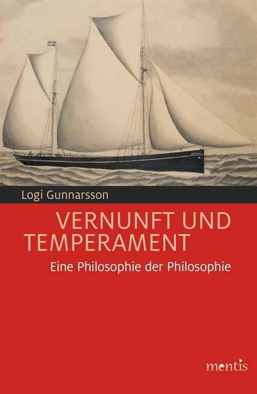 Vernunft Und Temperament: Eine Philosophie Der Philosophie (Paperback)