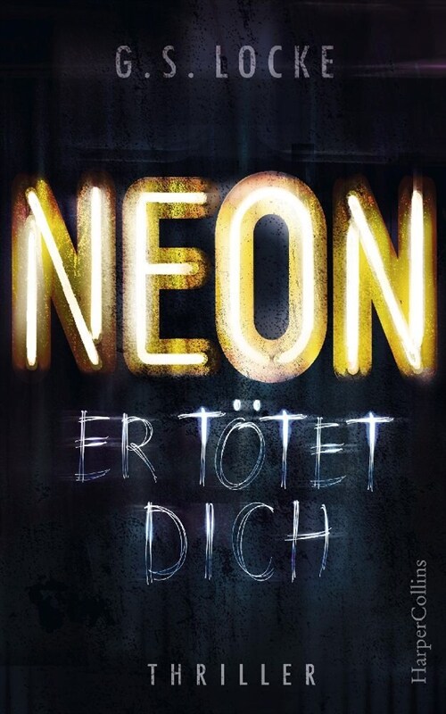 NEON - Er totet dich (Hardcover)