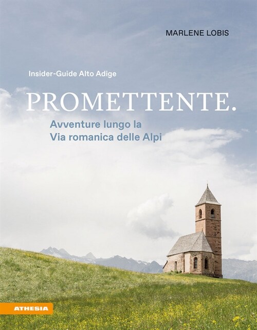 Promettente Avventure lungo la Via romanica delle Alpi (Paperback)