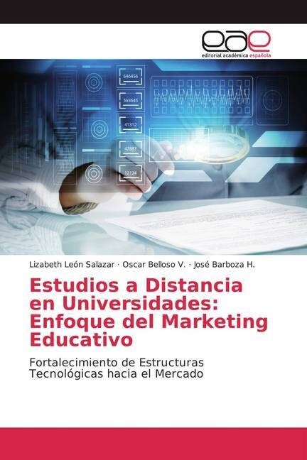 Estudios a Distancia en Universidades: Enfoque del Marketing Educativo (Paperback)