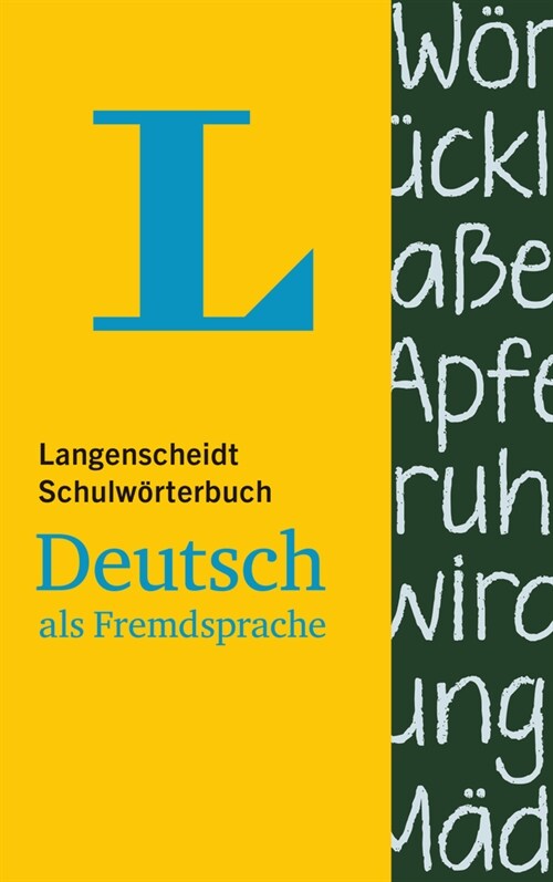 Langenscheidt Schulw?terbuch Deutsch ALS Fremdsprache - F? Sch?er Und Spracheinsteiger(langenscheidt School Dictionary German as a Foreign Language (Paperback)
