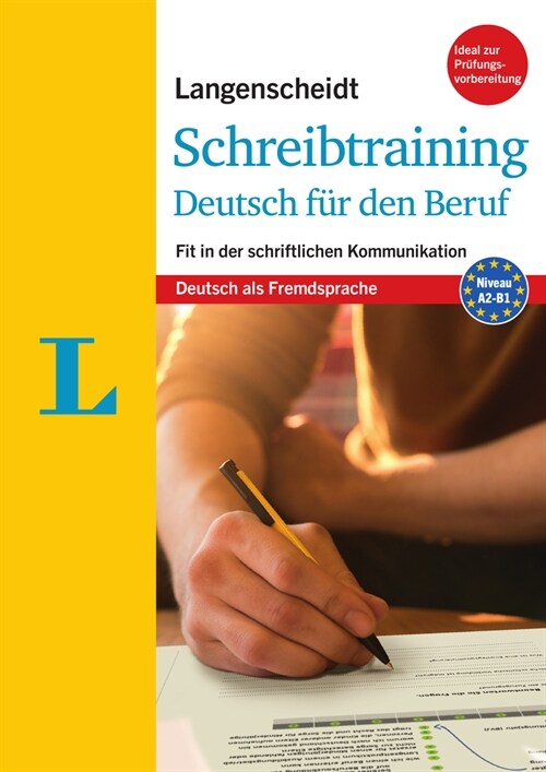 Langenscheidt Schreibtraining Deutsch F? Den Beruf - Deutsch ALS Fremdsprache(langenscheidt Writing Skills Trainer - German for the Job): Fit in Der (Paperback)