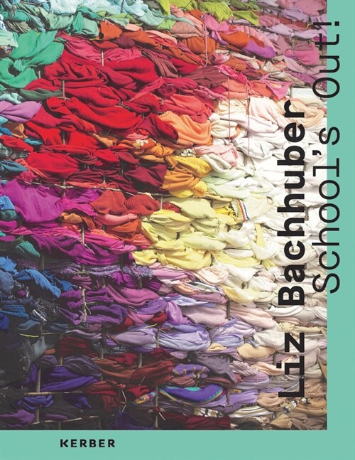 Liz Bachhuber: Schools Out! (Hardcover)