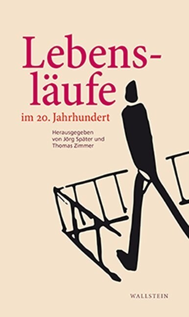 Lebenslaufe im 20. Jahrhundert (Hardcover)