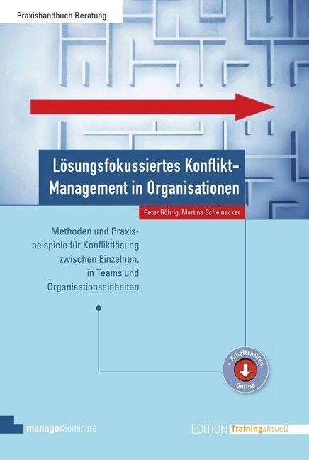 Losungsfokussiertes Konflikt-Management in Organisationen (WW)