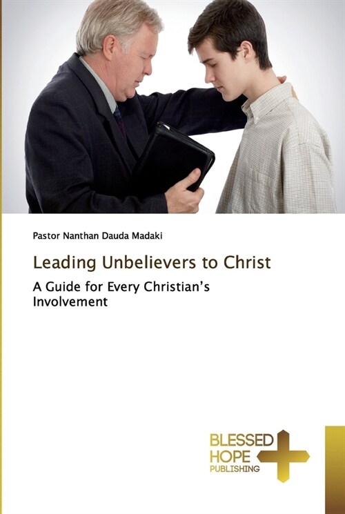 Leading Unbelievers to Christ (Paperback)