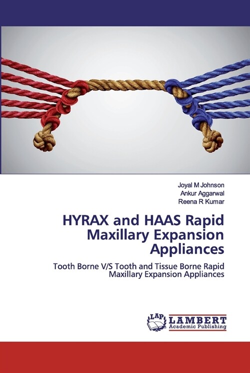 HYRAX and HAAS Rapid Maxillary Expansion Appliances (Paperback)