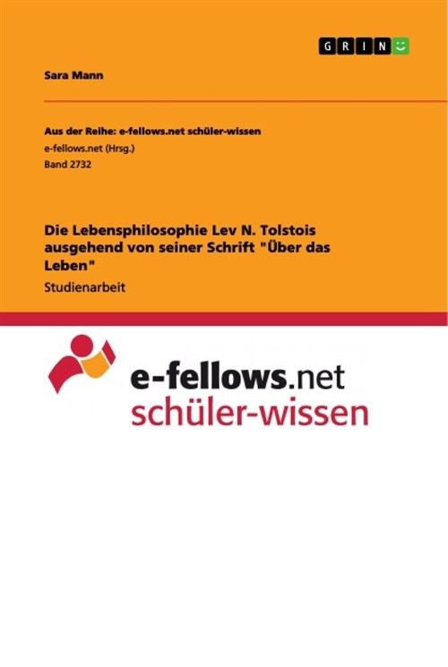 Die Lebensphilosophie Lev N. Tolstois ausgehend von seiner Schrift ?er das Leben (Paperback)