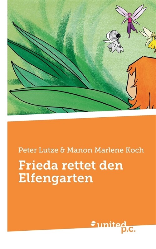 Frieda rettet den Elfengarten (Paperback)