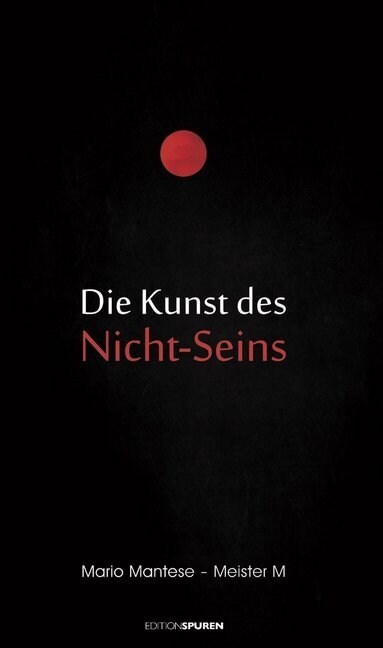 Die Kunst des Nicht-Seins (Paperback)