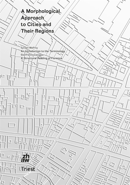 A Morphological Approach to Cities and Regions (Paperback)