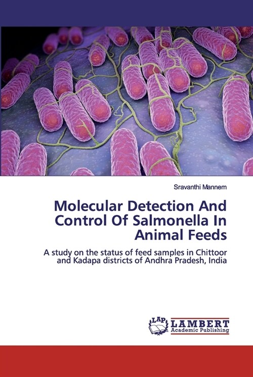 Molecular Detection And Control Of Salmonella In Animal Feeds (Paperback)