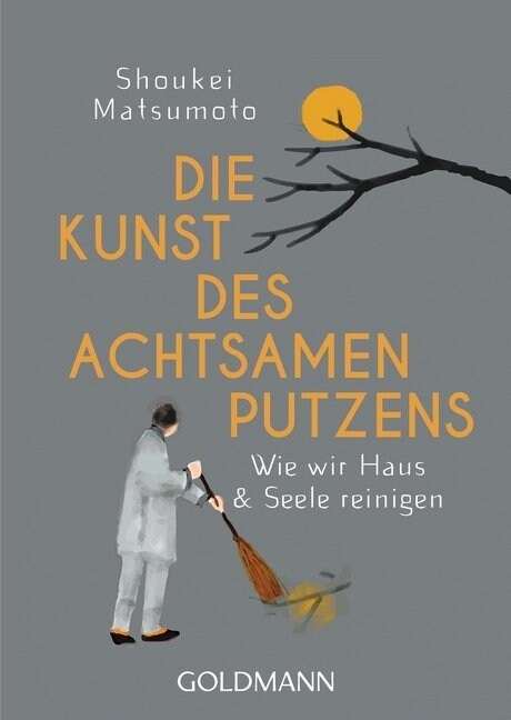 Die Kunst des achtsamen Putzens (Paperback)