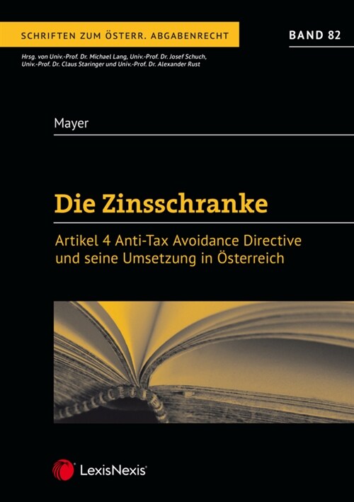 Die Zinsschranke - Artikel 4 Anti Tax Avoidance Directive und seine Umsetzung in Osterreich (Paperback)