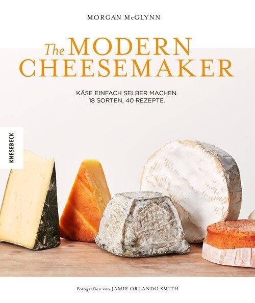The Modern Cheesemaker (Hardcover)