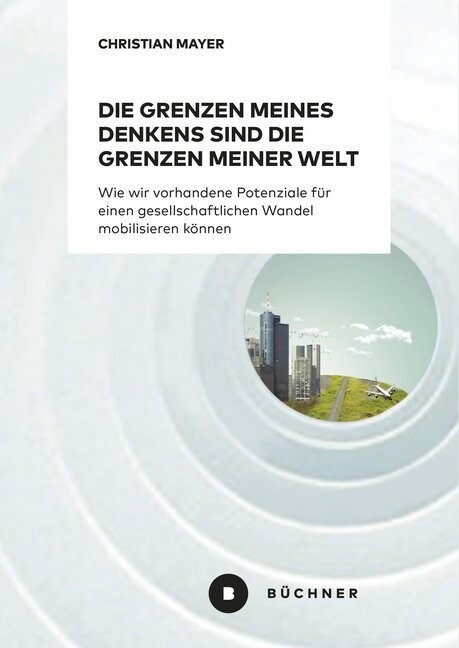 Die Grenzen meines Denkens sind die Grenzen meiner Welt (Paperback)