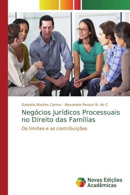 Negocios Juridicos Processuais no Direito das Familias (Paperback)