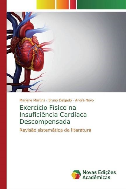 Exercicio Fisico na Insuficiencia Cardiaca Descompensada (Paperback)