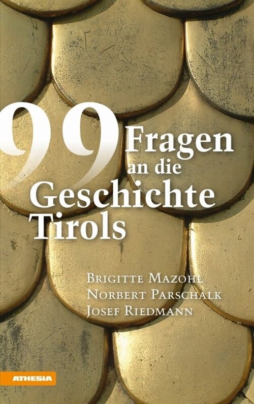 99 Fragen an die Geschichte Tirols (Paperback)