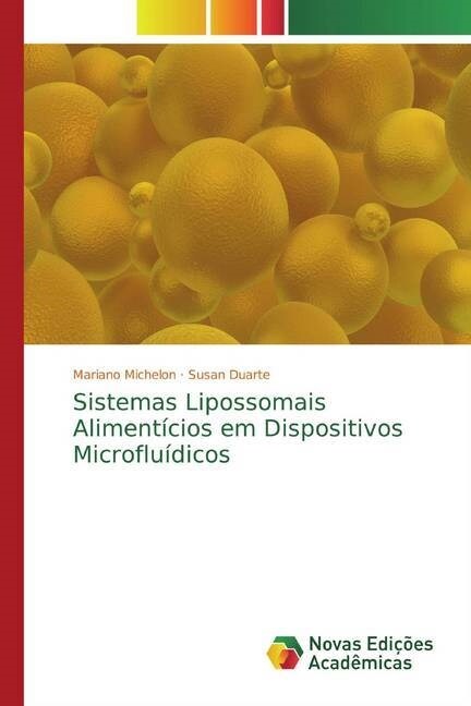 Sistemas Lipossomais Alimenticios em Dispositivos Microfluidicos (Paperback)