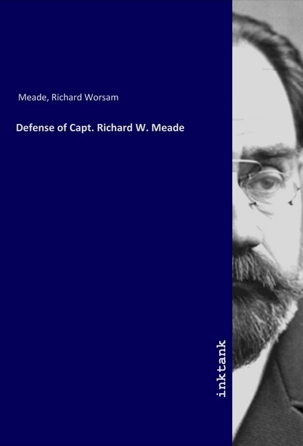 Defense of Capt. Richard W. Meade (Paperback)