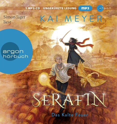 Serafin. Das kalte Feuer, 1 Audio-CD, MP3 (CD-Audio)