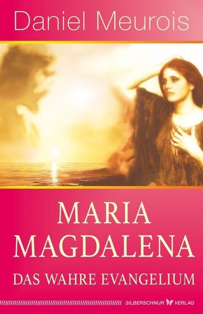 Maria Magdalena - das wahre Evangelium (Book)