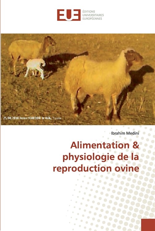 Alimentation & physiologie de la reproduction ovine (Paperback)