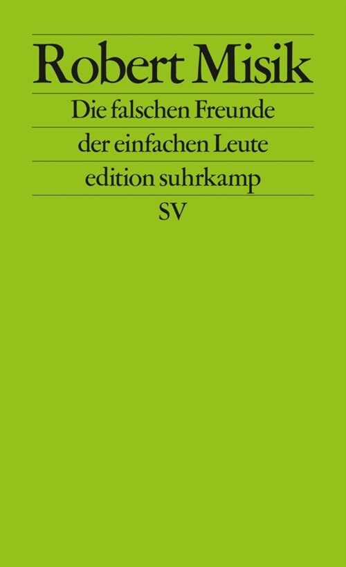 Die falschen Freunde der einfachen Leute (Paperback)