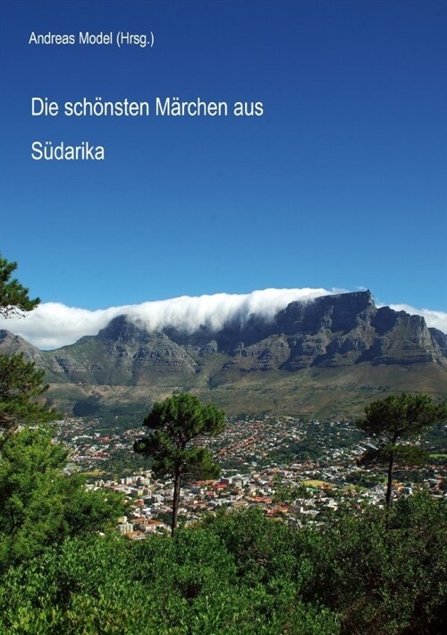 Die schonsten Marchen aus Sudafrika (Paperback)