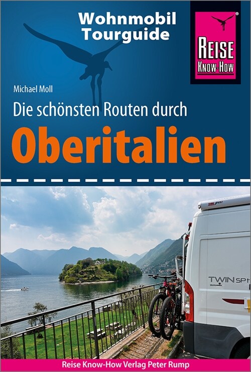 Reise Know-How Wohnmobil-Tourguide Oberitalien (Paperback)