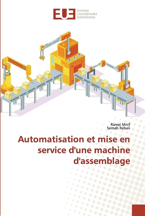 Automatisation et mise en service dune machine dassemblage (Paperback)