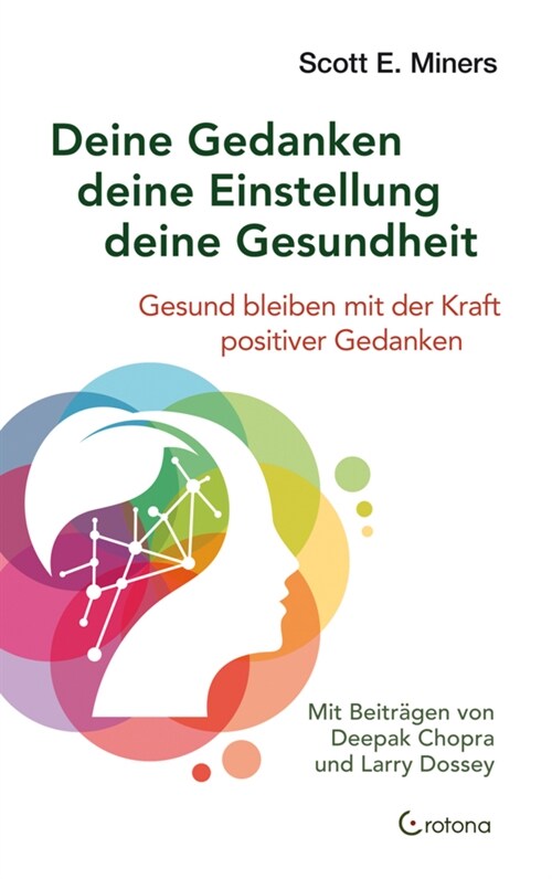 Deine Gedanken - deine Einstellung - deine Gesundheit (Paperback)