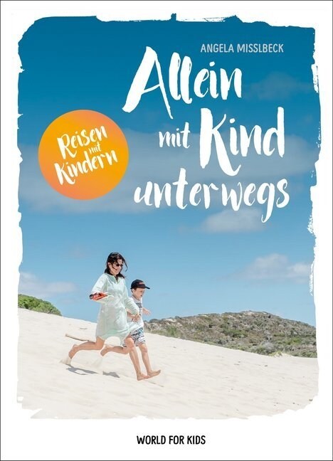 Allein mit Kind unterwegs (Paperback)