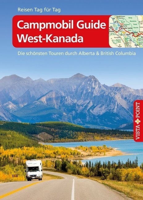 Campmobil Guide West-Kanada - VISTA POINT Reisefuhrer Reisen Tag fur Tag (Paperback)