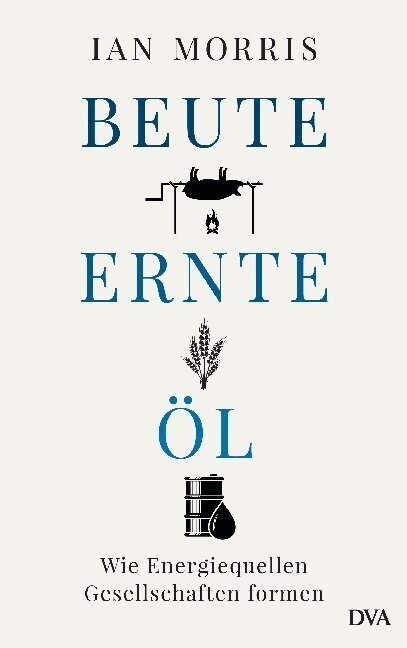 Beute, Ernte, Ol (Hardcover)