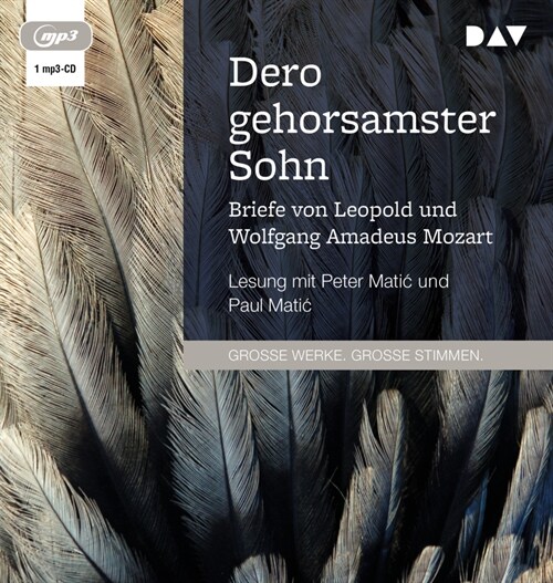 Dero gehorsamster Sohn. Briefe von Leopold und Wolfgang Amadeus Mozart, 1 Audio-CD, MP3 (CD-Audio)