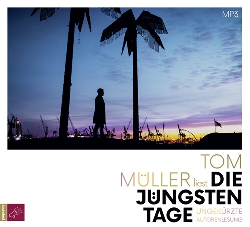 Die jungsten Tage, 1 MP3-CD (CD-Audio)