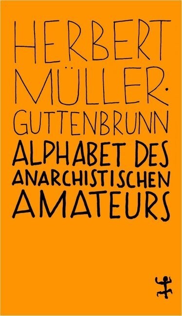 Alphabet des anarchistischen Amateurs (Paperback)