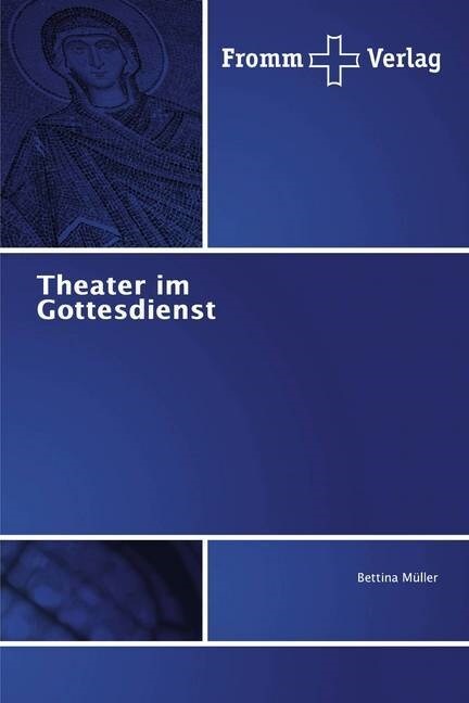 Theater im Gottesdienst (Paperback)