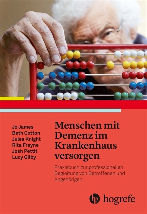 Menschen mit Demenz im Krankenhaus versorgen (Paperback)