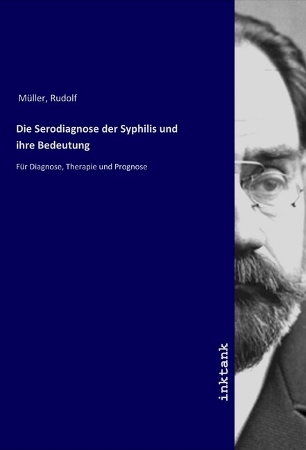 Die Serodiagnose der Syphilis und ihre Bedeutung (Paperback)