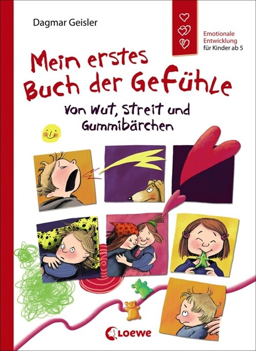 Mein erstes Buch der Gefuhle - Von Wut, Streit und Gummibarchen (Hardcover)