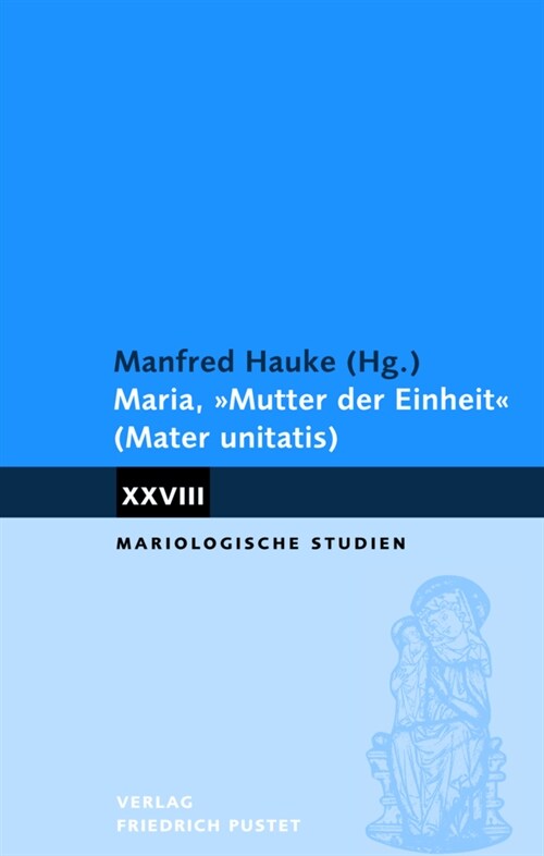 Maria Mutter der Einheit (Mater unitatis) (Paperback)