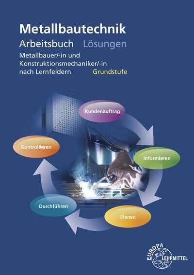 Metallbautechnik Arbeitsbuch Grundstufe, Losungen (Paperback)